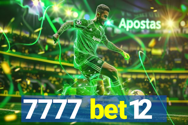 7777 bet12